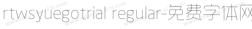 rtwsyuegotrial regular字体转换